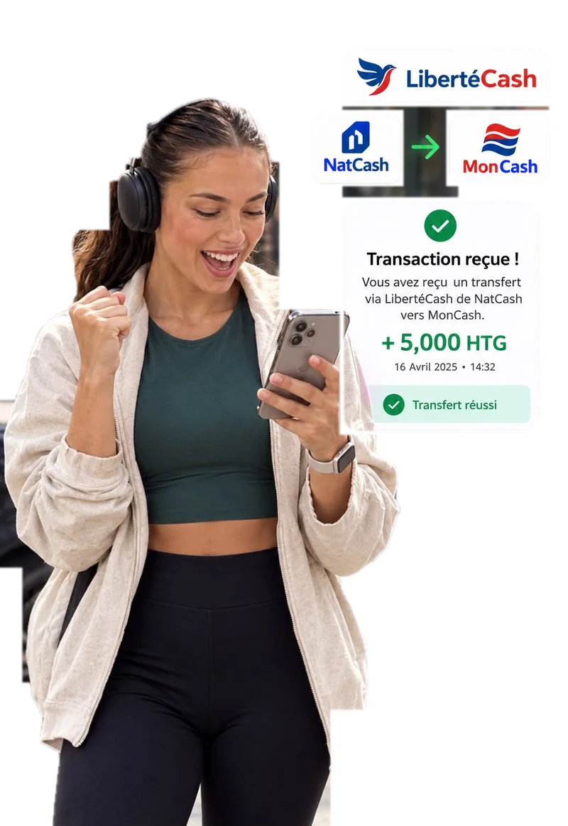 Cliente heureuse : transaction NatCash vers MonCash reçue sur LibertéCash